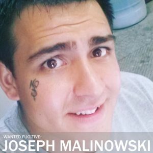 Joseph Malinowski : WANTED FUGITIVE